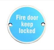 Satin Stainless Steel Fire Door Keep Locked Sign 75mm Dia Disc