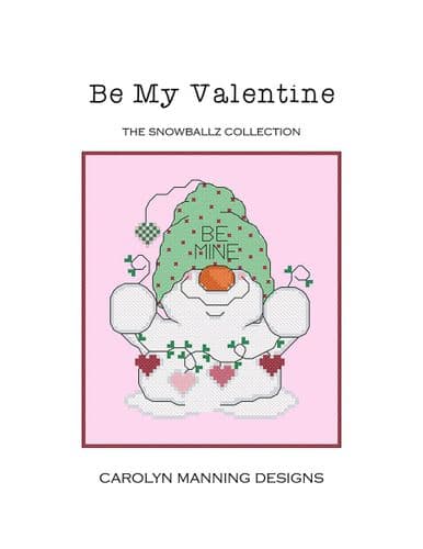 Carolyn Manning Designs Be My Valentine printed cross stitch chart